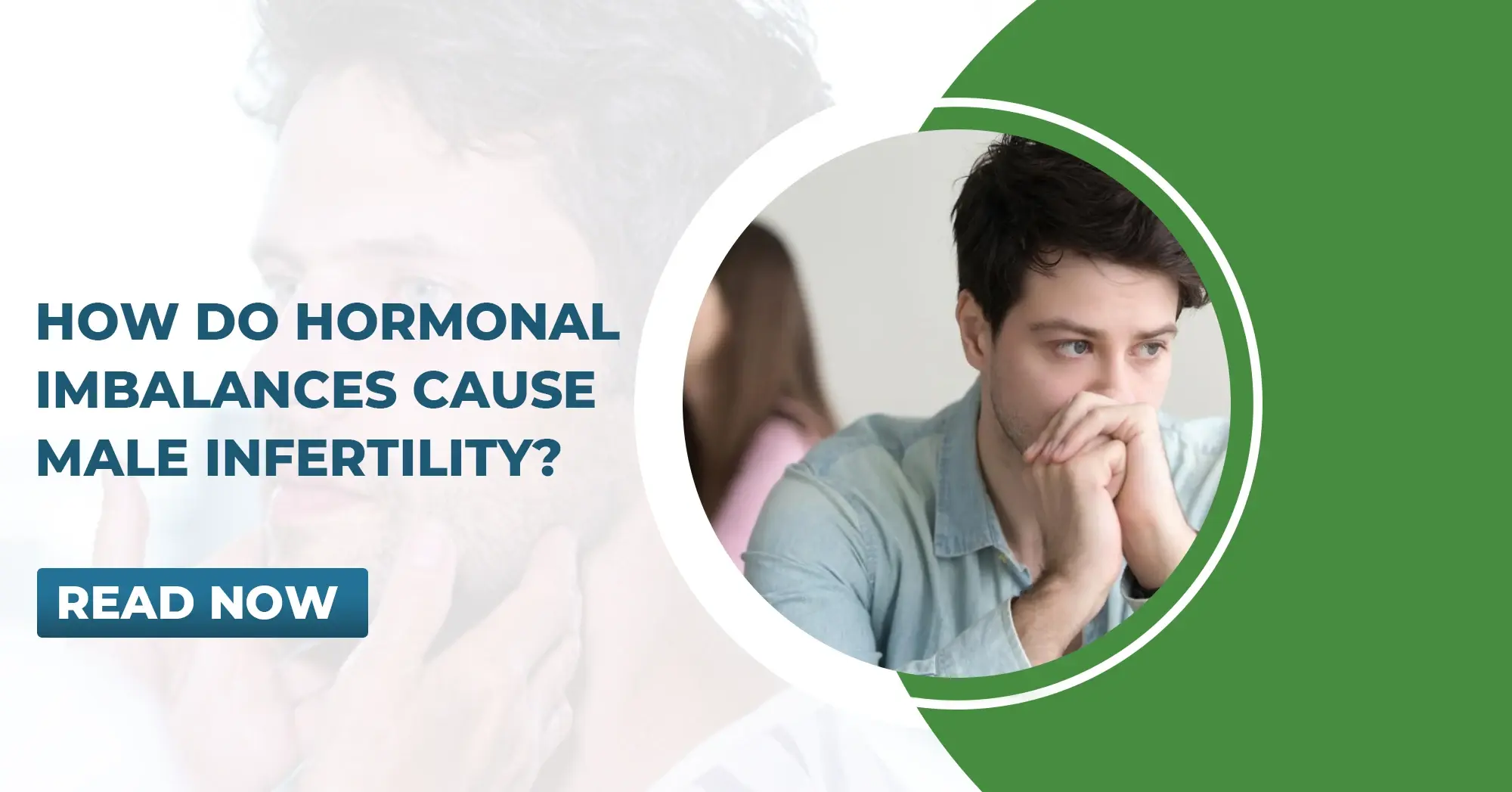 How Do Hormonal Imbalances Cause Male Infertility? | World IVF Centre